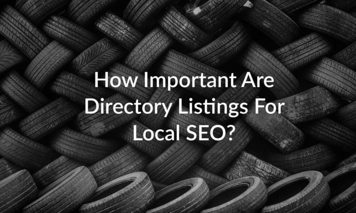 How Important Are Directory Listings For Local SEO